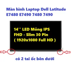 Màn hình Laptop Dell Latitude E7480 E7490 14'' LED Mỏng IPS FHD 1920x1080 - Thay thế màn hình chất lượng cao 30 Pin