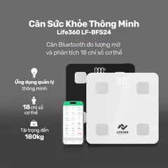 Cân Sức Khỏe Thông Minh Life360 LF-BFS24 - Đo 18 Chỉ Số Cơ Thể, Kết Nối Bluetooth, Màn Hình LED, Thiết Kế Sang Trọng