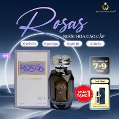 Nước Hoa Nữ ROSAS N.1 Quyến Rũ, Ngọt Ngào, Nóng Bỏng Lưu Hương 7-12 Tiếng 70ml