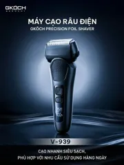 MÁY CẠO RÂU ĐIỆN GKOCH PRECISION FOIL SHAVER V-939