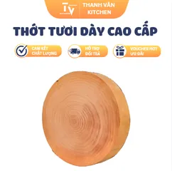 Thớt Tươi Cao Cấp Dày 6cm (TV1697)