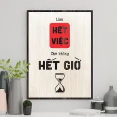 Tranh gỗ 3D cắt lớp – Làm hết việc chứ không làm hết giờ Trong một môi trường chuyên nghiệp, thái độ làm việc quan trọng