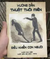 SÁCH Hướng Dẫn Thuật Thôi Miên Và Điều Khiển Con Người