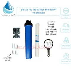 Bộ cốc lọc thô 20 inch kèm lõi bông và 2 cút nước