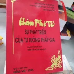 Hàn Phi Tử – Sự Phát Triển Của Tư Tưởng Pháp Gia