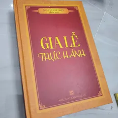 Gia Lễ Thực Hành – Nguyễn Thế Phiệt (Biên Soạn)