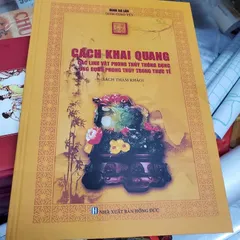 Cách khai quang các linh vật phong thuỷ thông dụng và ứng dụng phong thuỷ trong thực tế – Đinh Bá Lân (Kim Giao Tử)