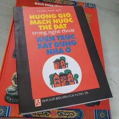 Hướng Gió Mạch Nước Thế Đất Trong Nghệ Thuật Kiến Trúc Xây Dựng Nhà Ở – Vương Ngọc Đức