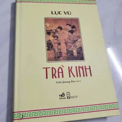 Trà Kinh (ông thánh trà Trung Hoa) – Lục Vũ