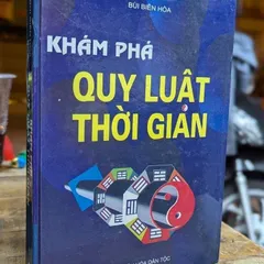 Khám Phá Quy Luật Thời Gian - Bùi Biên Hòa