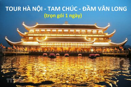 Tour Hà Nội - chùa Tam Chúc - đầm Vân Long trọn gói 1 ngày