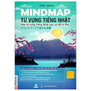 Sách: Mindmap Từ Vựng Tiếng Nhật - Học Từ Vựng Tiếng Nhật Qua Sơ Đồ Tư Duy