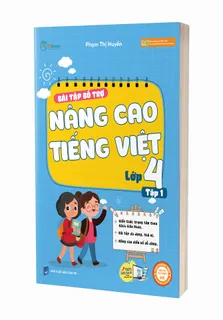 Bài tập bổ trợ nâng cao Tiếng Việt – Lớp 4- Tập 1