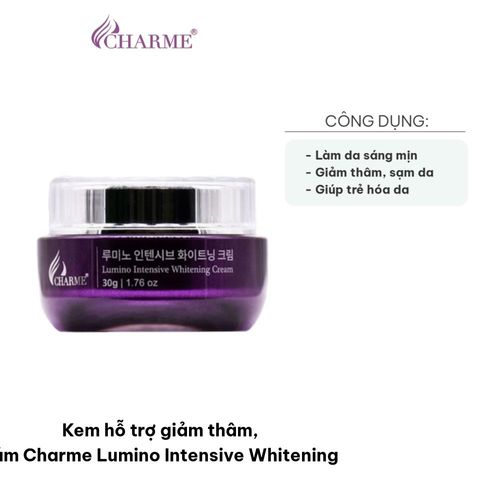Kem Dưỡng Trắng Da Charme Lumino Intensive Whitening - Hỗ Trợ Giảm Thâm, Nám, Chiết Xuất Thiên Nhiên, Da Sáng Mịn 30g