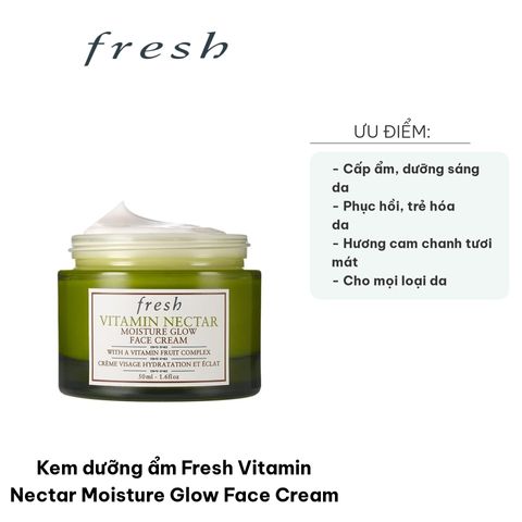 Kem Dưỡng Ẩm Fresh Vitamin Nectar Moisture Glow Face Cream 50ml - Kem Làm Sáng Da Giàu Vitamin C, E, B5, Tăng Cường Sức Sống Cho Da