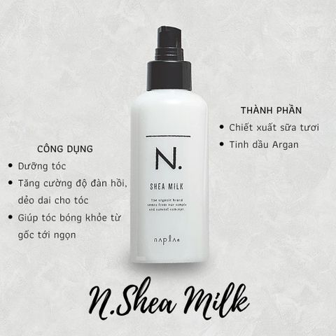 Sữa Dưỡng Tóc Xả Khô Organic Napla N. Shea Milk 150ml - Dưỡng Ẩm, Làm Mềm, Phục Hồi Tóc Hư Tổn, Thảo Mộc Thiên Nhiên, Nhật Bản