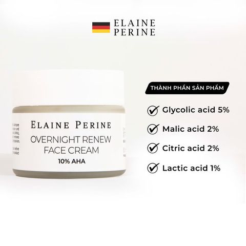 Kem Dưỡng Tái Tạo Da Ban Đêm Elaine Perine 50ml - Overnight Renew Cream 10% AHA Cho Làn Da Mịn Màng, Rạng Rỡ, Dưỡng Ẩm Tối Ưu