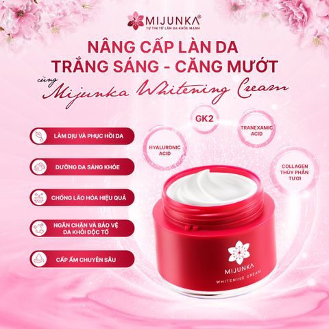 Kem Dưỡng Trắng Da Mijunka Whitening Cream 50g - Làm Sáng Da, Cấp Ẩm, Ngăn Ngừa Lão Hóa, Phù Hợp Mọi Loại Da