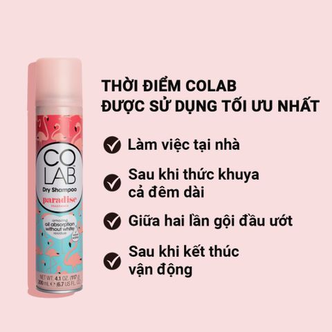Dầu Gội Khô Colab Paradise 200ml - Tóc Sạch Bồng Bềnh Mềm Mượt Chỉ Sau 5 Giây, Dưỡng Tóc Tự Nhiên, Thân Thiện Cho Tóc Nhuộm