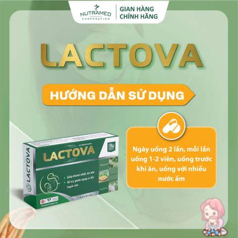 Viên uống Lactova Nutramed - Hỗ trợ lợi sữa, tăng tiết sữa cho phụ nữ sau sinh (30 viên) - Giải pháp giảm nguy cơ tắc tuyến sữa
