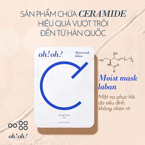 Mặt Nạ Giấy Oh! oh! Ceramide Giúp Phục Hồi & Làm Dịu Da Nhạy Cảm oh!oh! Moist mask : laban (25ml x 10 miếng)