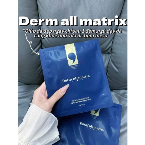 Mặt Nạ Derm All Matrix [ Miếng Lẻ ] Hàn Quốc Cao Cấp Dưỡng Trắng, Căng Bóng Da ( 1 Hộp = 4 miếng )