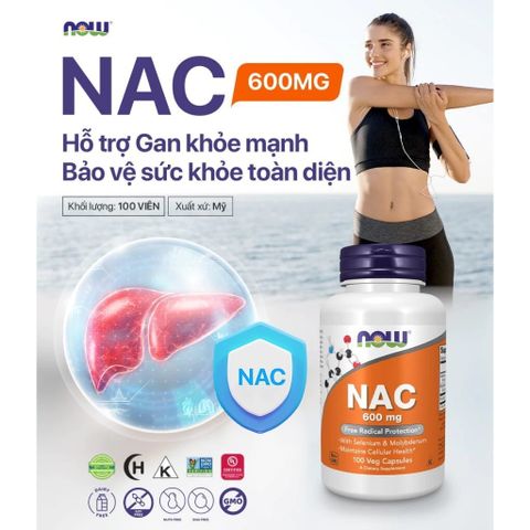 Viên uống NAC 600mg Now Foods - Thải độc, hỗ trợ gan, giảm viêm hô hấp, cải thiện sức khỏe sinh sản - 100 viên Mỹ