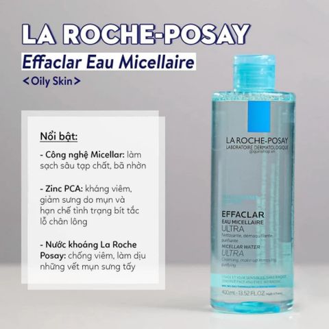 (Sales) Nước Tẩy Trang La Roche-Posay Effaclar Micellar Water 400ml - Dành cho Da Dầu Nhạy Cảm, Làm Sạch Hiệu Quả và Dịu Nhẹ Chính hãng