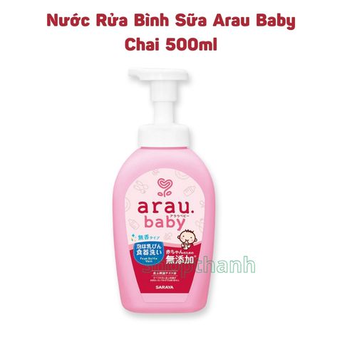 Nước Rửa Bình Sữa Arau Baby 500ml - Sản Phẩm  Từ Thiên Nhiên Dành Cho Bé Yêu, Không Hương Liệu và Chất Bảo Quản