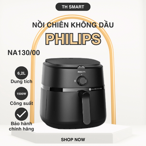 Nồi Chiên Không Dầu Philips NA130/00 6.2L 1700W - Điều Khiển Cơ, Công Nghệ Rapid Air, Giảm Mỡ, Nướng, Quay Thức Ăn Ngon Miệng