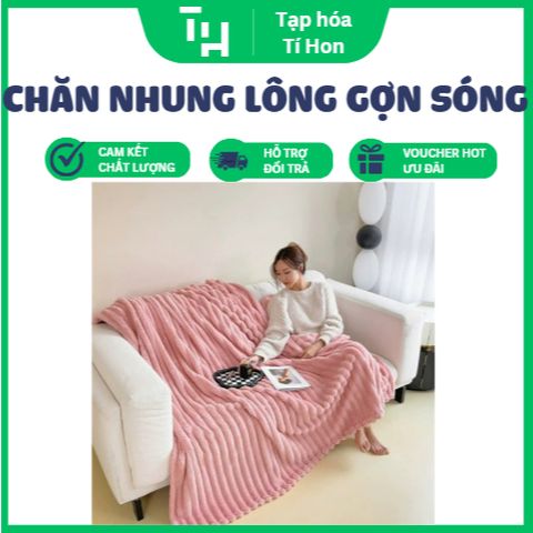 Chăn nhung lông gợn sóng SIÊU MỀM – SIÊU MỊN – SIÊU ẤM (TH319)