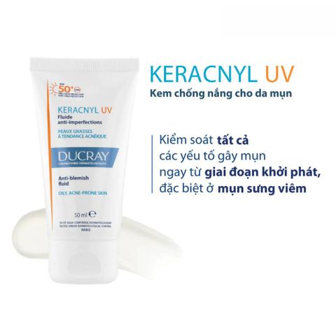 Kem Chống Nắng DUCRAY Keracnyl UV Anti-Blemish Fluid SPF50+ 50mL Cho Da Dầu Mụn, Giảm Thâm, Dịu Da