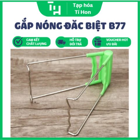 GẮP NÓNG ĐẶC BIỆT B77 (TH578)