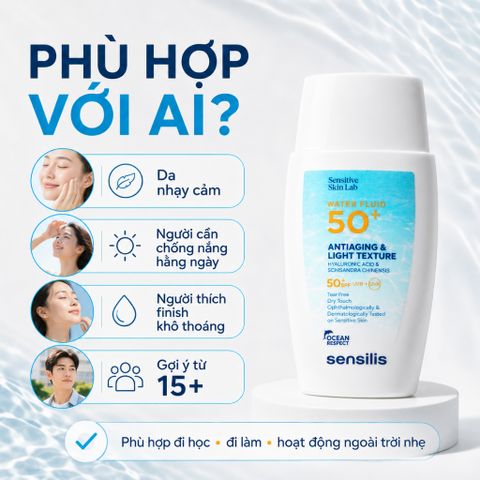 Kem Chống Nắng Sensilis Water Fluid SPF50+ 50ml Dạng Fluid Mỏng Nhẹ, Chống Lão Hóa