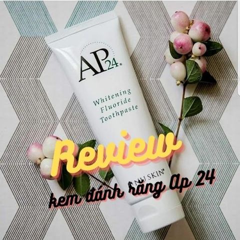 Review Kem đánh răng Ap 24 có tốt không? Giá bao nhiêu?