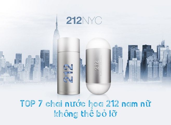 TOP 7 chai nước hoa 212 nam và nữ không thể bỏ lỡ hiện nay