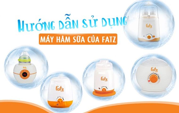 Hướng dẫn cách sử dụng máy hâm sữa Fatz Baby đúng chuẩn, an toàn