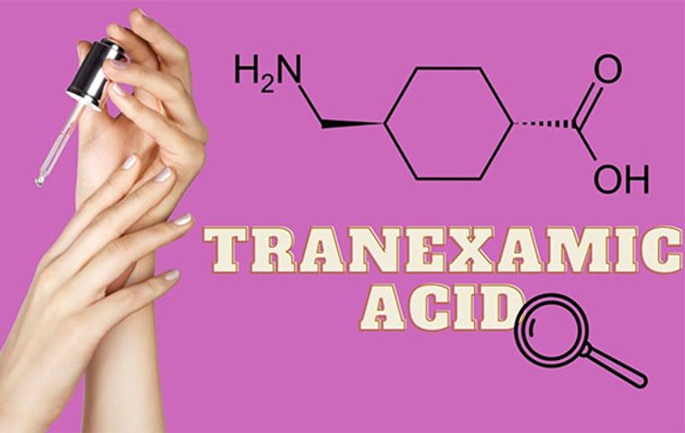 Tranexamic acid là gì? TOP 5 tranexamic acid trị nám hiệu quả