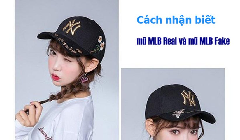 Hướng dẫn check mũ MLB Fake với chính hãng cực kỳ đơn giản