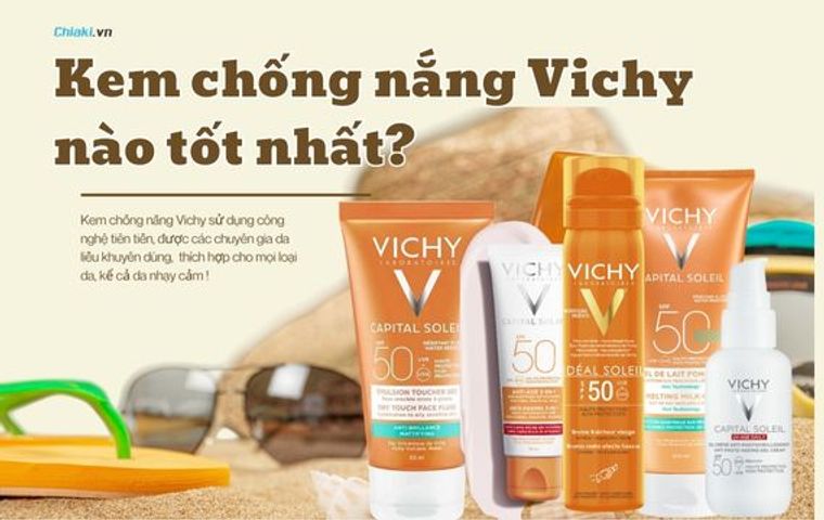 Top 10 Kem Chống Nắng Vichy Được Yêu Thích Cho Mùa Hè 2026