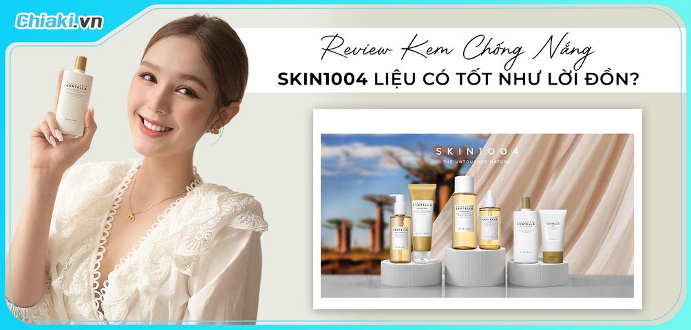 Kem chống nắng Centella Skin1004 có tốt không? Giá bao nhiêu?