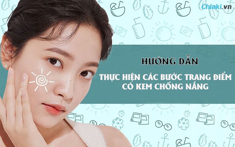 Thứ tự các bước trang điểm có kem chống nắng mà bạn nên biết