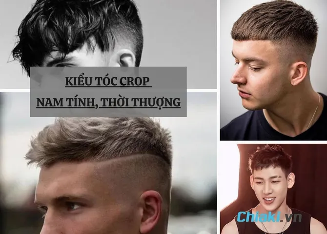TOP 25 kiểu tóc Crop bắt trend mới nhất giúp chàng thêm thu hút