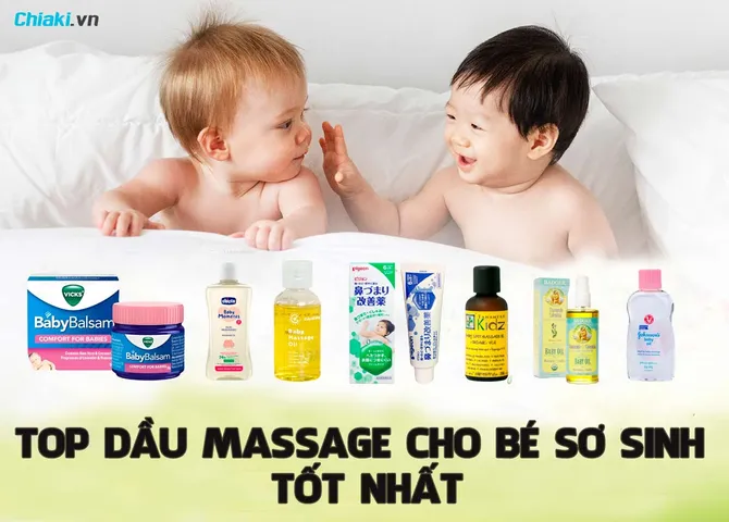 Review top 12 dầu massage cho bé sơ sinh tốt nhất hiện nay