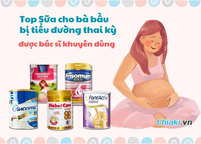 Top 5 Sữa cho bà bầu bị tiểu đường thai kỳ được bác sĩ khuyên dùng