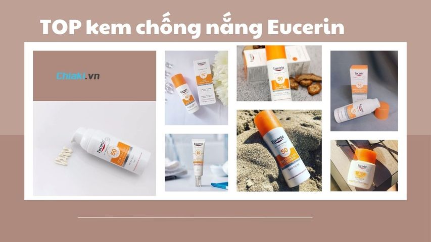 TOP 10 kem chống nắng Eucerin bảo vệ da, chống nắng tốt 2026
