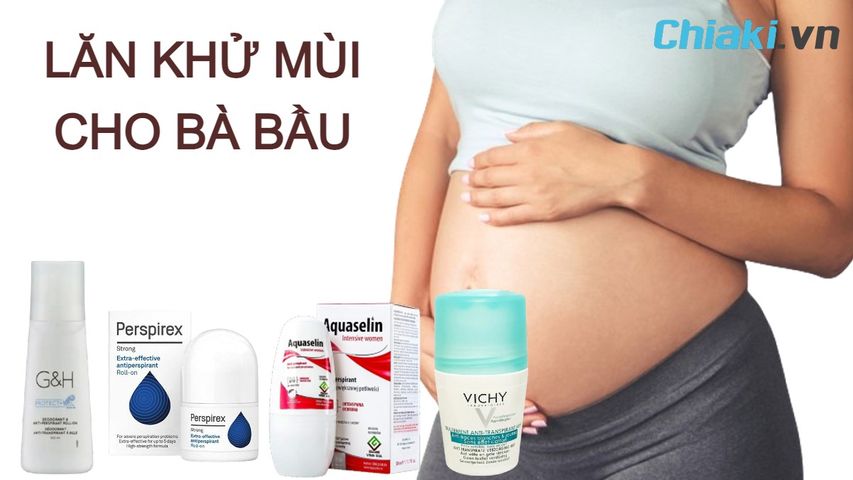 Top 10 lăn khử mùi dành cho bà bầu an toàn