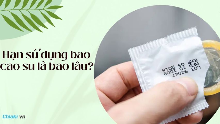 Bao cao su có hạn sử dụng không? Hết hạn có còn dùng được không?