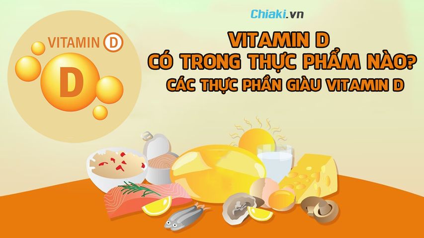 Vitamin D có trong thực phẩm nào? Top 15 thực phẩm giàu vitamin D