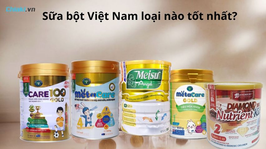 Sữa bột Việt Nam loại nào tốt? Top 10 sữa bột cho bé phát triển toàn diện